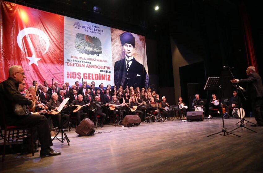  Aydın Büyükşehir Belediyesi ‘Ege’den Anadolu’ya’ konseri düzenledi